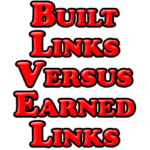 built links versus earned links