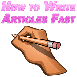 How to Write Articles Fast