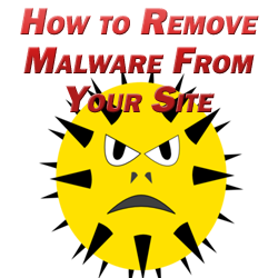 How to Remove Malware From Your Site