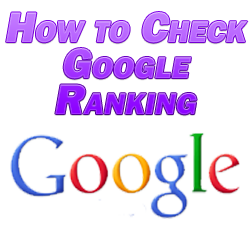 How to Check Google Ranking