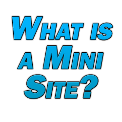 What is a Mini Site