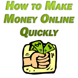 How to Make Money Online Quickly