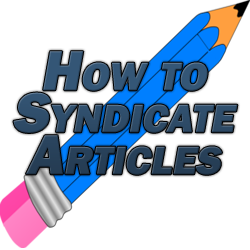 How to Syndicate Articles