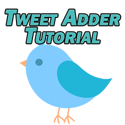 Tweet Adder Tutorial