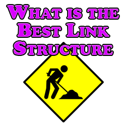 What is the Best Link Structure