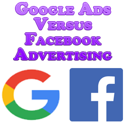 Google Ads Versus Facebook Advertising