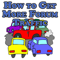 How to Get More Forum Traffic
