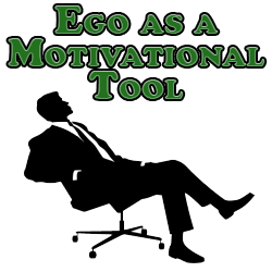 Ego as a Motivational Tool