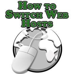 How to Switch Web Hosts