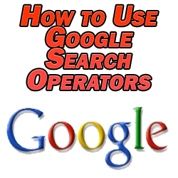 How to Use Google Search Operators