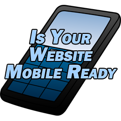 Is Your Website Mobile Ready