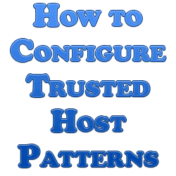 How to Configure Trusted Host Patterns