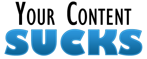your content sucks