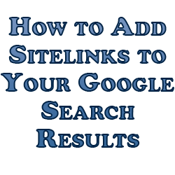 How to Add Sitelinks to Your Google Search Results