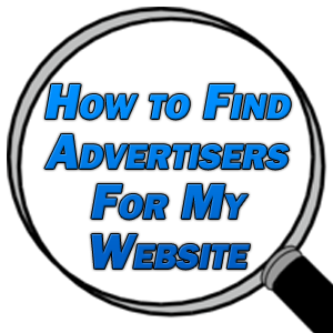 How to Find Advertisers for My Website