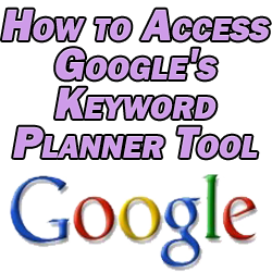 how to access google's keyword planner tool
