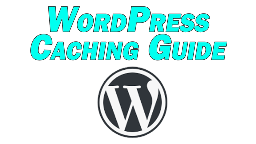 wordpress caching guide