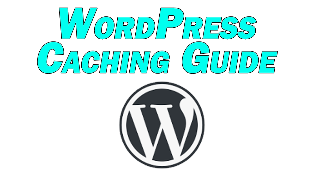 wordpress caching guide