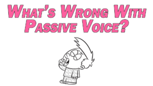 what's wrong with passive voice